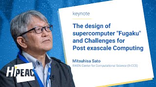 HiPEAC 2024 Keynote 3: The design of the Fugaku supercomputer and challenges for post-exascale