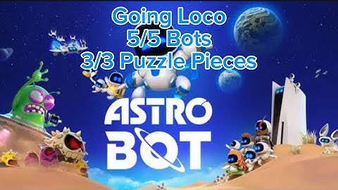 Going Loco - All Bots and Puzzle Pieces - Astro Bot