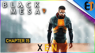 Chapter 15: Xen Is Magnificent [Black Mesa Full Playthrough]