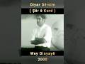 DIYAR #WEYDINYAYÊ #2000 #HOZANDIYAR #DEMİRTAŞ #ÖZGÜRLÜK #SONDAKİKA #KEŞFET