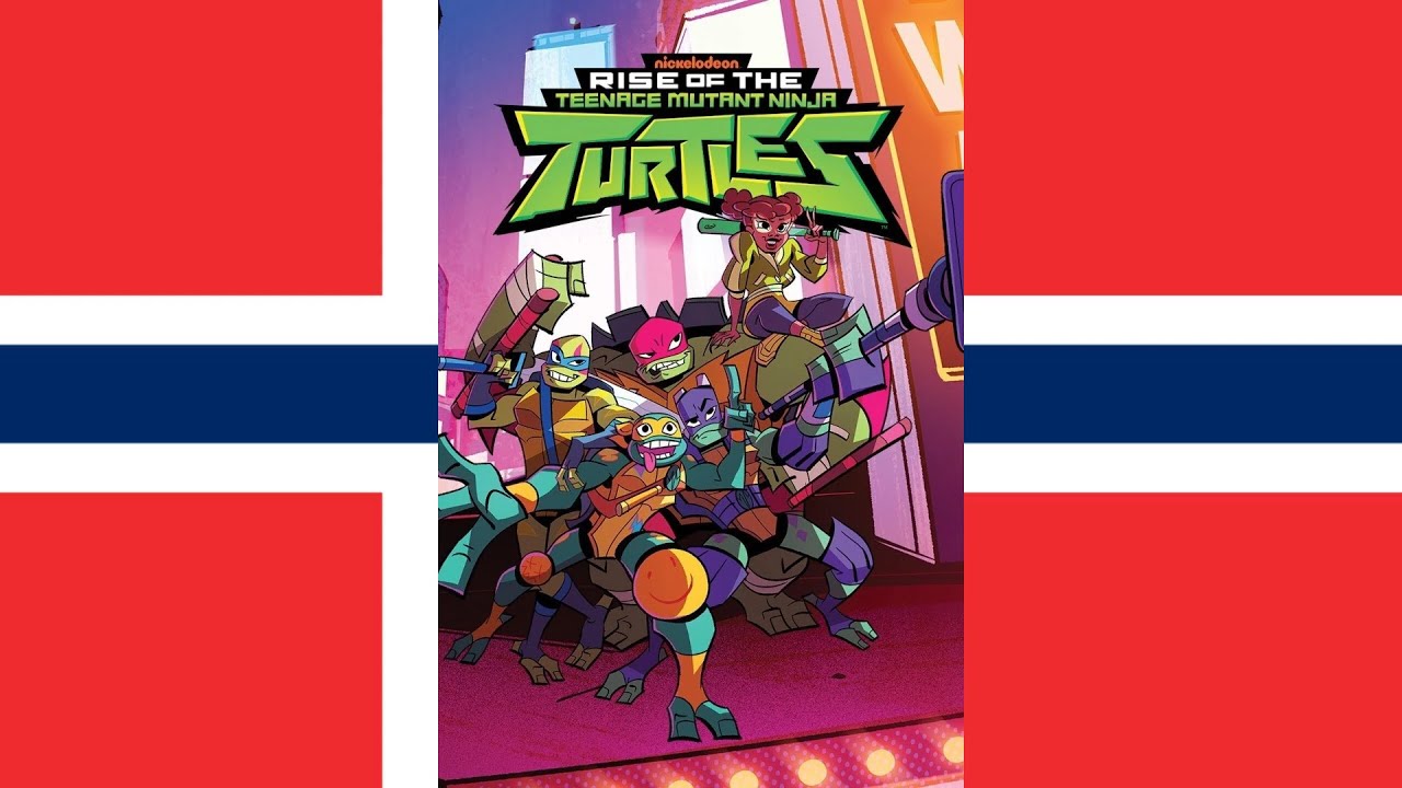 Rise Of The Teenage Mutant Ninja Turtles Theme Song (norsk/Norwegian)