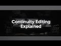 Continuity Editing Explained | Filmmaking Basics How Editing Keeps Films Smooth | Media Studies Pro
