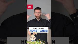 How to sign Roast Lamb: BSL Sign of the Day 199