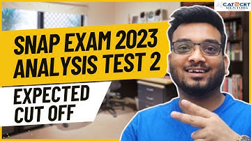 SNAP Exam 2023 Analysis Test 2, 17th Dec SNAP | SNAP Slot 1 vs Slot 2 | Expected Cutoffs
