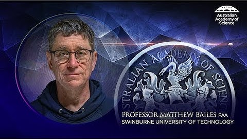 Prof Matthew Bailes FAA – New Fellow 2022 – Australian Academy of Science