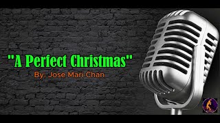 Jose Mari Chan - A Perfect Christmas (Karaoke Real Sound)