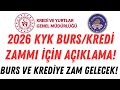 2026 KYK Burs ve Kredi Zammı Hakkında Güncelleme 📢