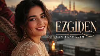 Sen Yanmadın 