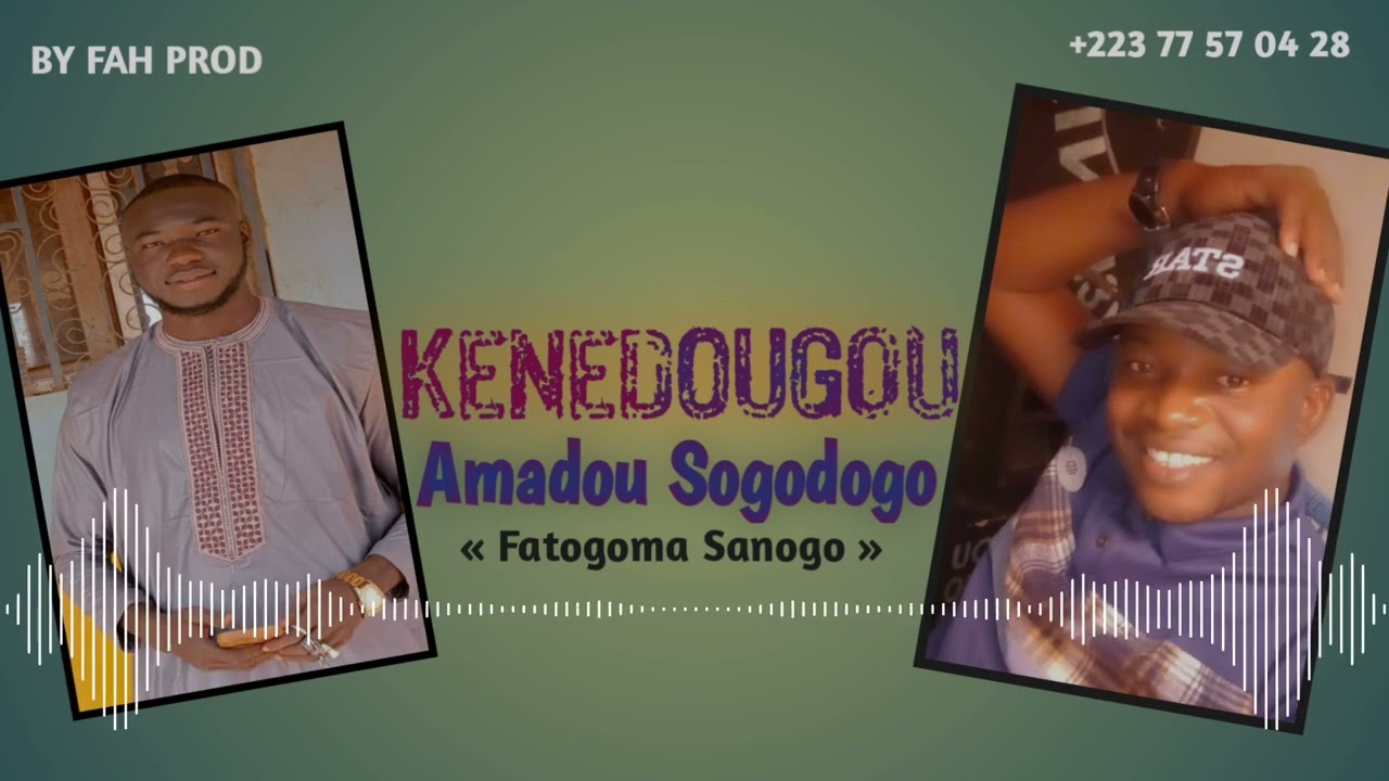 KENEDOUGOU AMADOU SOGODOGO Fatogoma Sanogo fassa vol 2