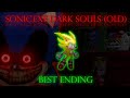 Super Showdown Sonic Exe Dark Souls Best Ending Old Version 