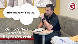 How Grand Will We Go? Grimcos Next Adventure Begins Oct. 14Th In Canada