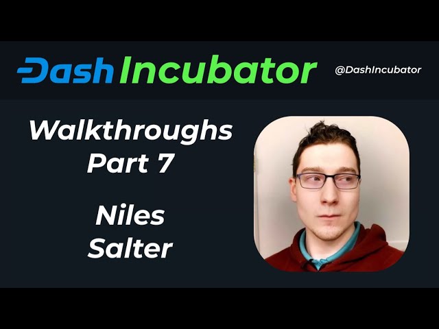 Video cover art for Dash Platform Walkthroughs Part 7 with Niles Salter