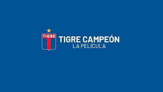 TIGRE CAMPEÓN - La Película ⭐