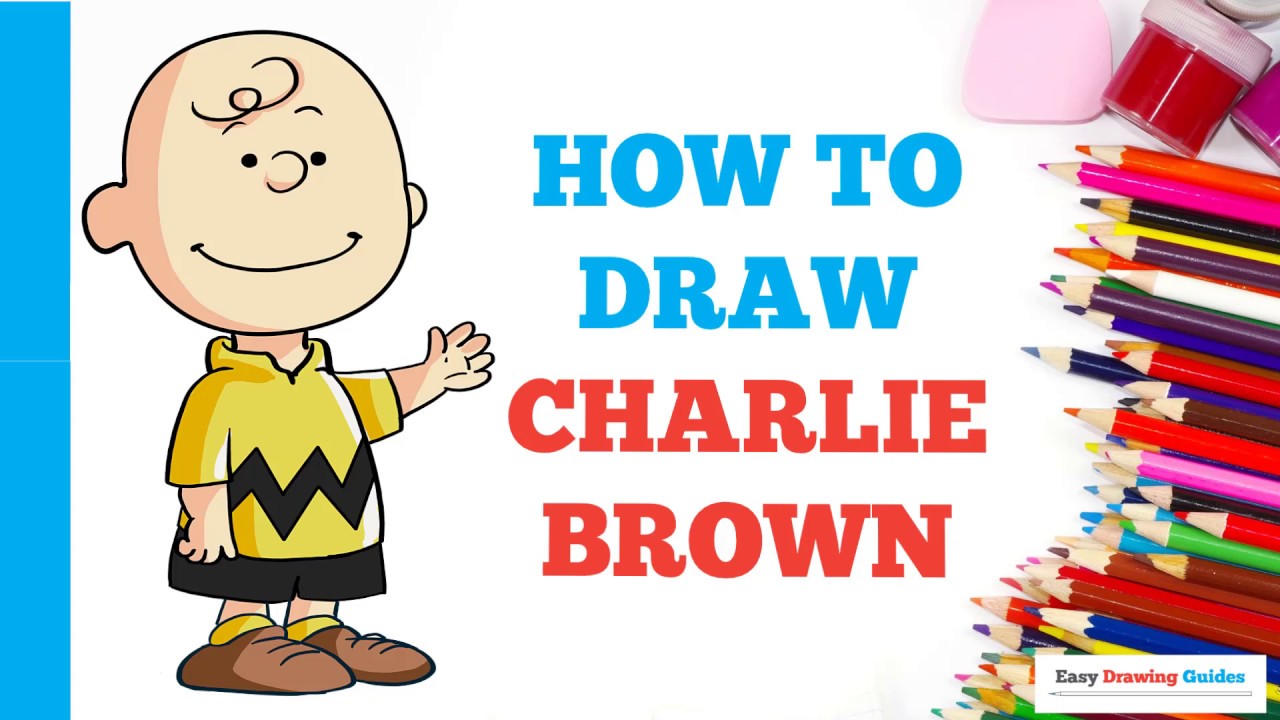 How to Draw Charlie Brown in a Few Easy Steps: Drawing Tutorial for Kids .....