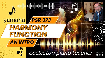 Harmony function for Yamaha e373 - an introduction: duet, trio etc.