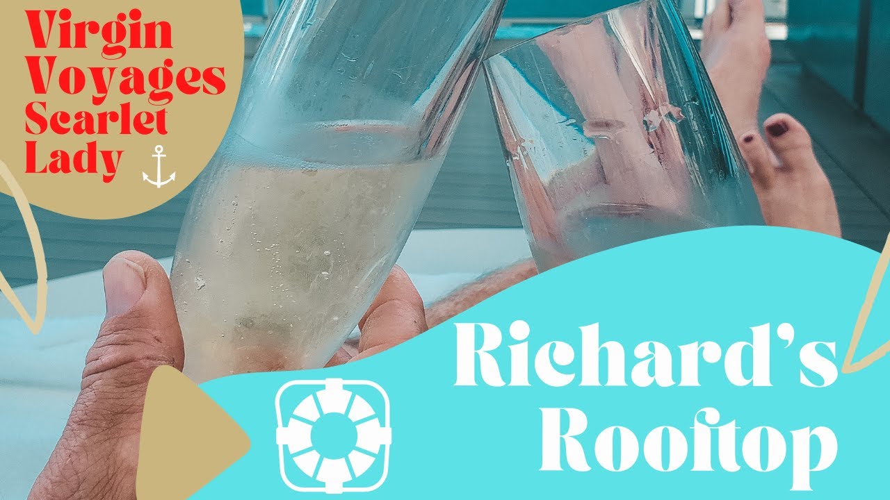 Richard's Rooftop - Virgin Voyages - Rockstar Status 🎸 🌊 - YouTube