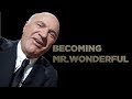 Becoming Mr. Wonderful | Kevin O'Leary Tells it All