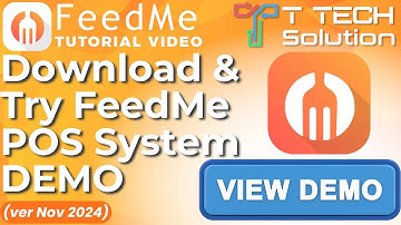 Download & Try FeedMe POS System Demo (ver Nov 2024)【Tutorial Video】T Tech Solution Malaysia