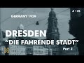 174 #Germany 1939 ▶ Dresden &quot;Fahrende Stadt&quot; (2/2) Saxony Sachsen Frauenkirche Hygienemuseum