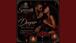 Deeper Pt3