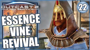 Outcast a New Beginning – Essence Vine Revival - Polluting Bases - Walkthrough Part 22
