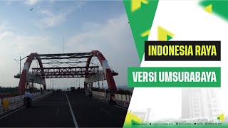 Indonesia Raya Versi Umsurabaya 2023