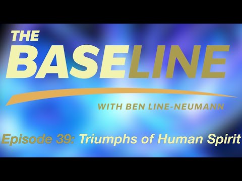 The BaseLINE Podcast Ep 39: Triumph of Human Spirit - featuring Jack Doles