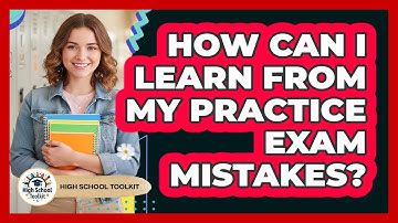 How Can I Learn From My Practice Exam Mistakes?