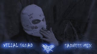 VELIAL SQUAD - SADNESS MIX