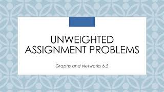 lesson 6.5 Unweighted Assignment Problems