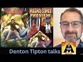 Denton Tipton Interview! #indiecomics #magmacomix