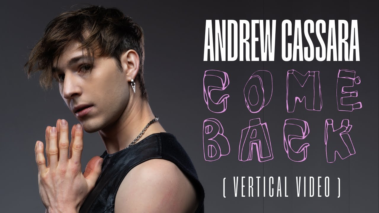 Watch Come Back - Andrew Cassara (Vertical Video) on YouTube Watch Come Back - Andrew Cassara (Vertical Video) on YouTube