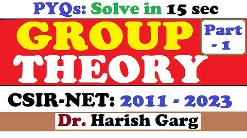 PYQs on Group Theory | CSIR NET 2011 to 2023 | Fully Short Cut Tricks