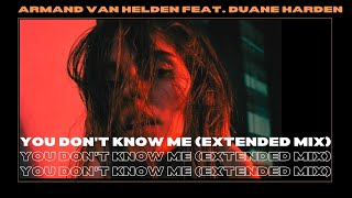 Armand Van Helden feat. Duane Harden - You Don't Know Me (Extended Mix)
