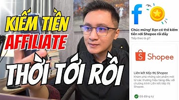 Cách Kiếm Tiền AFFILIATE từ FACEBOOK X SHOPEE mới nhất 2025 | Chi tiết từng bước làm được ngay
