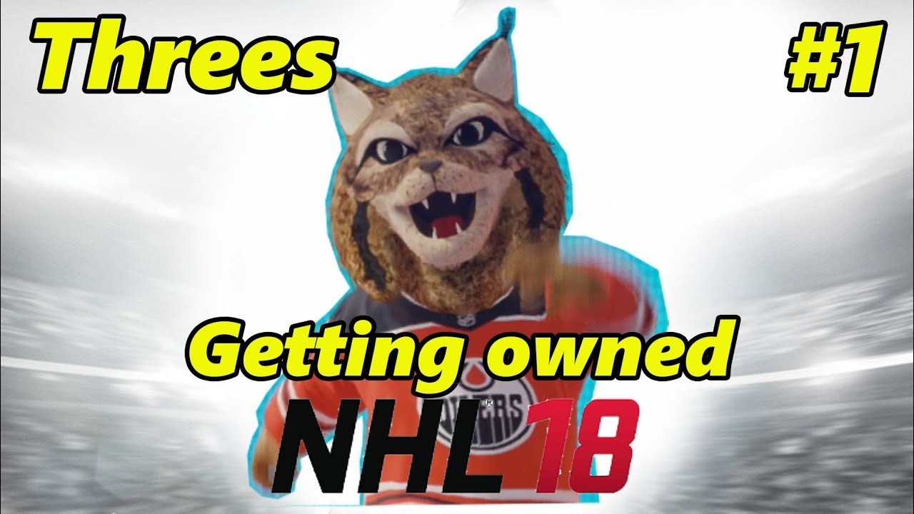 NHL 18: Threes Circuit EP: 1 - Getting Owned