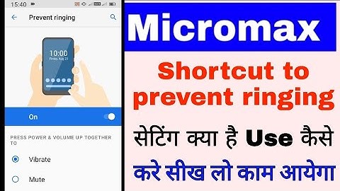 micromax shortcut to prevent ringing।micromax phone me shortcut to prevent ringing on/use kaise kare