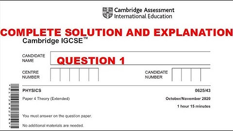 IGCSE Physics 0625 43  Oct/Nov 2020 Q1 |SOLVED & EXPLAINED