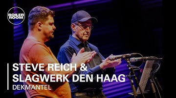 Steve Reich & Slagwerk Den Haag Boiler Room x Dekmantel Festival Live Show