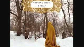 Video thumbnail of "Volcano Choir - Still [Unmap]"