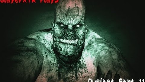 Outlast Let