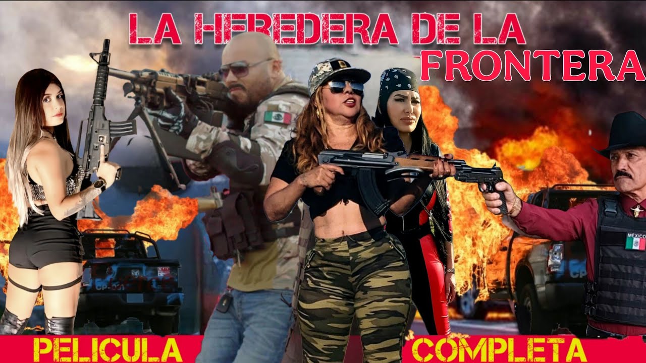 🎬La heredera de la frontera - pelicula de accion completa🎬