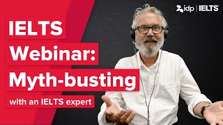 Free IDP Webinar #2: IELTS myth-busting | You asked, we answer screenshot 4