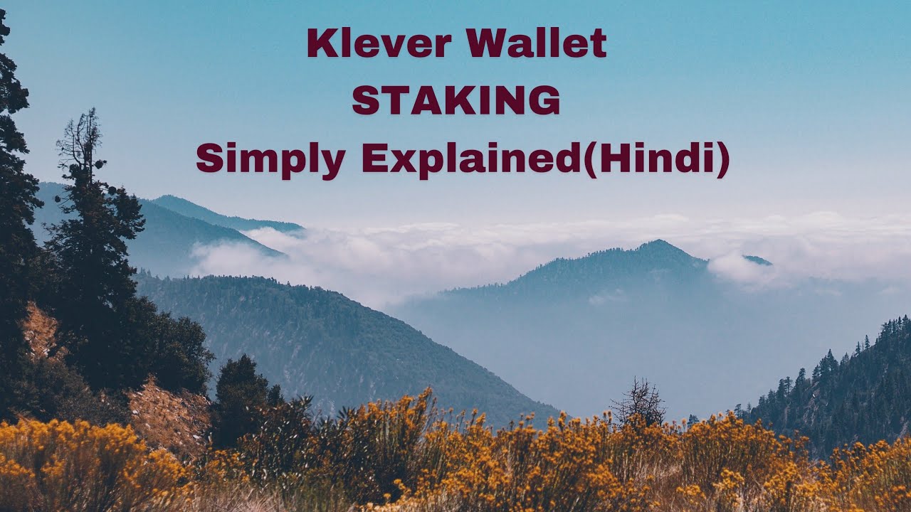 Klever Staking- In Hindi