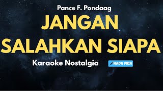 Jangan Salahkan Siapa – Karaoke Nada Pria | Pop Nostalgia Tanpa Vokal HD
