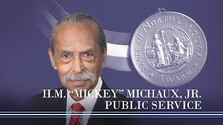2022 North Carolina Awards: H. M. “Mickey” Michaux Jr.