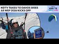Davos Switzerland | Davos From The Skies: NDTV Paraglides Alpine Heights