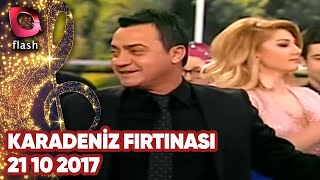 Karadeniz Fırtınası  Flash Tv  21 10 2017