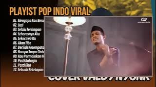 MENGAPA KAU BERUBAH - VALDY NYONK FULL ALBUM TERBARU - TERPOPULER 2024