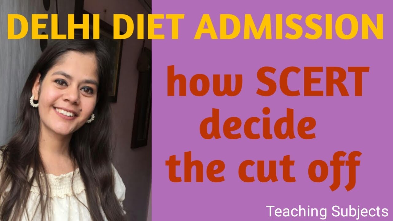 Delhi DIET Admission 2020 || How Scert Decide The cut-off || 